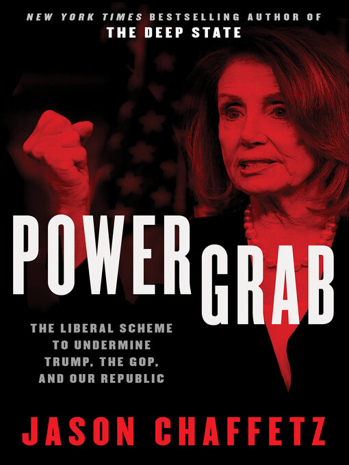 Title details for Power Grab by Jason Chaffetz - Available